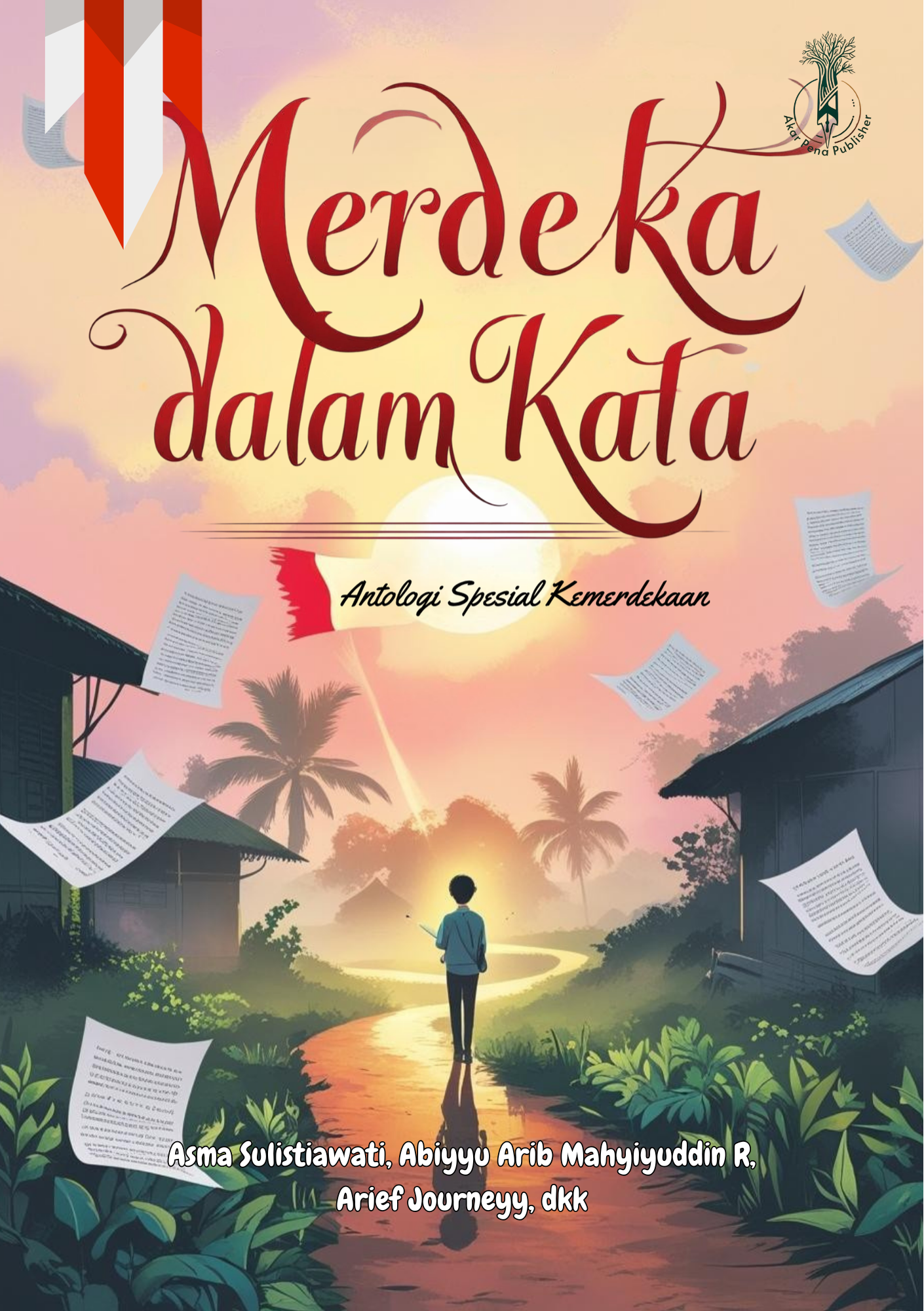 Merdeka Dalam Kata Merdeka Dalam Kata